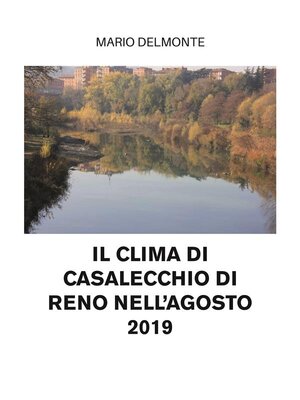 cover image of Il ClIma di Casalecchio Di Reno nell'agosto 2019